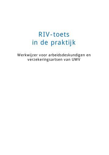 Werkwijzer RIV toets in de praktijk(pdf, 436 kB) - Uwv
