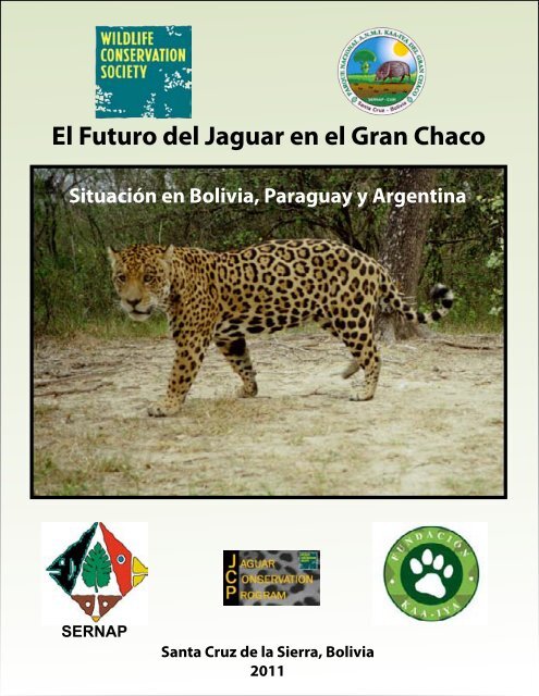 El Futuro del Jaguar en el Gran Chaco - FundaciÃ³n ProYungas