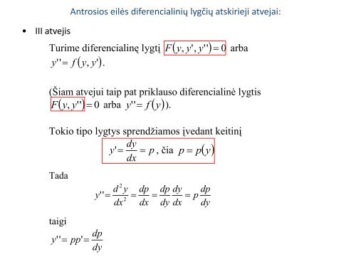 Pirmos eilės tiesinės ir Bernulio diferencialinės lygtys. Antros eilės ...