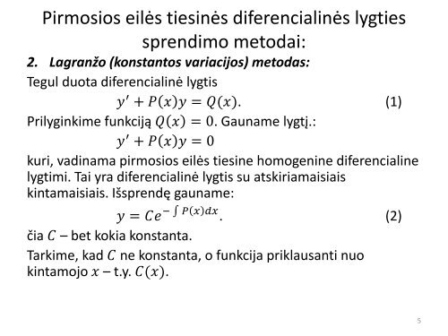 Pirmos eilės tiesinės ir Bernulio diferencialinės lygtys. Antros eilės ...