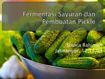 Fermentasi Sayuran dan Pembuatann Pickle - Blogs Unpad