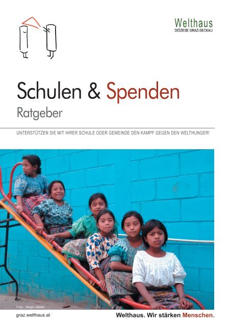 Schulen & Spenden - Welthaus Graz