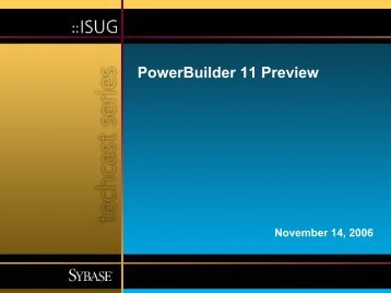 PowerBuilder 11 Preview Techcast Series - Sybase