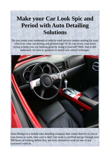 Make your Car Look Spic and Period with Auto Detailing Solutions