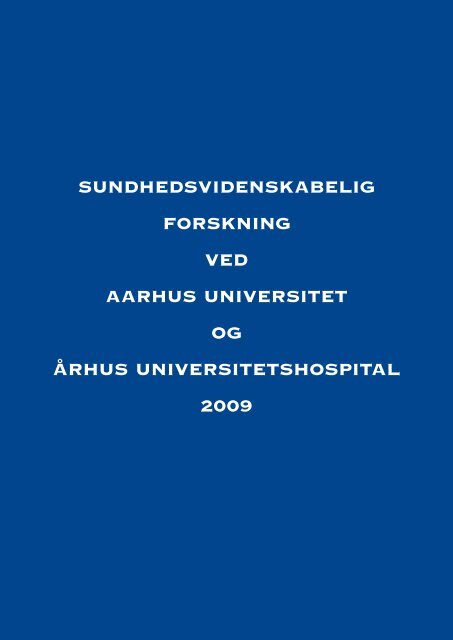 Sundhedsvidenskabelig Forskning ved Aarhus - til