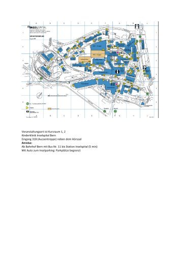 Veranstaltungsort ist Kursraum 1, 2 Kinderklinik Inselspital Bern ...