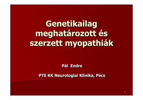 myopathiák - PTE KK Neurológiai Klinika