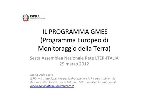 GMES in Italy. M. Dalla Costa. - LTER italia