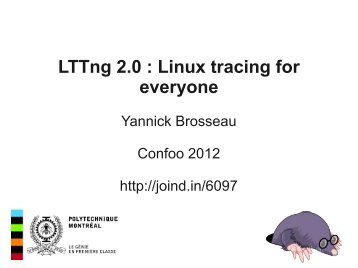 LTTng 2.0 : Linux tracing for everyone - LTTng Project