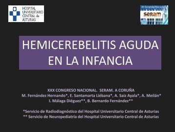 hemicerebelitis - 30 Congreso de la SERAM. A Coruña. Mayo 2010.