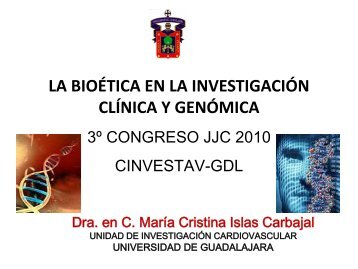 la bioÃ©tica en la investigaciÃ³n clÃ­nica y genÃ³mica - Cinvestav