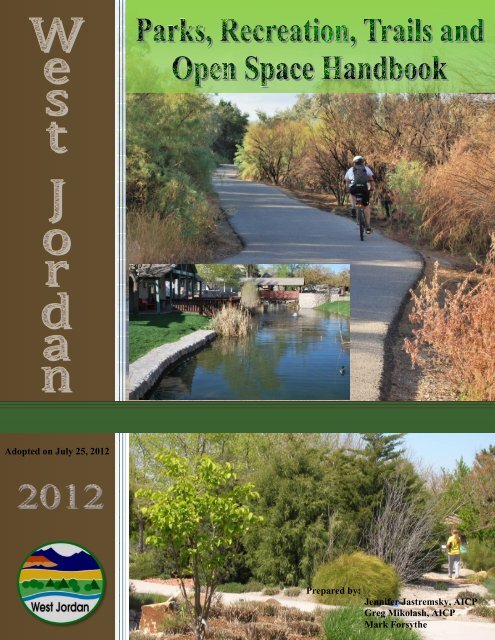 Parks, Recreation, Trails and Open Space Handbook - West Jordan