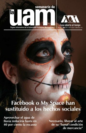 Facebook o My Space han sustituido a los hechos sociales - UAM ...