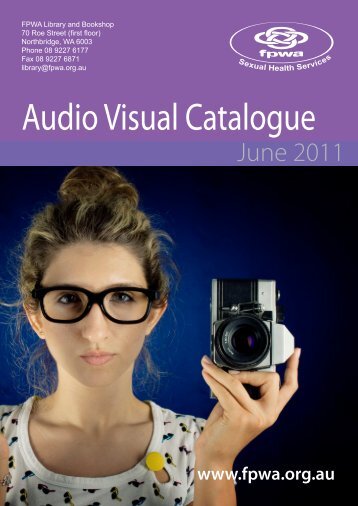 Audio Visual Catalogue - FPWA Sexual Health Services