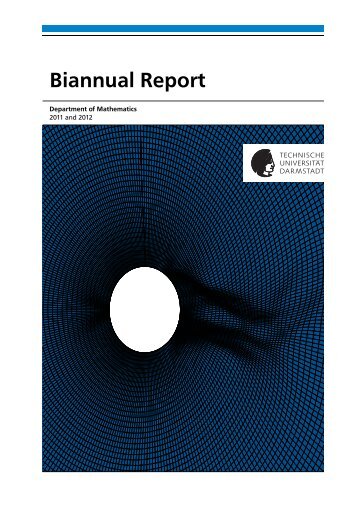 Biannual Report - Fachbereich Mathematik - Technische UniversitÃ¤t ...