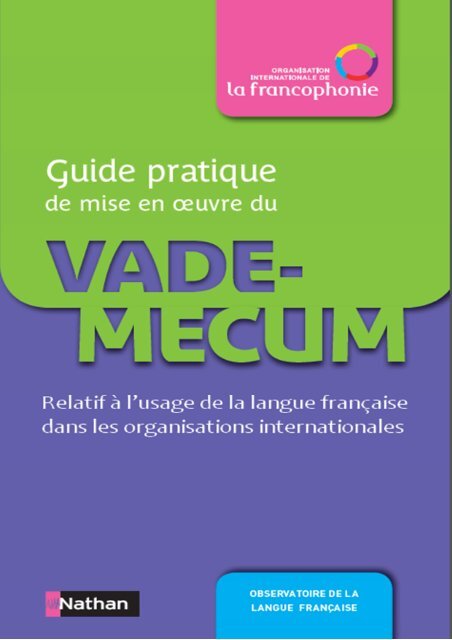 Guide pratique de mise en oeuvre du Vade mecum sur la langue  