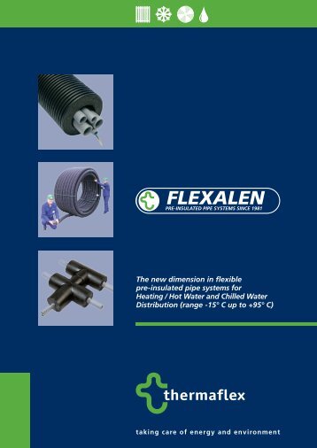 The new dimension in flexible pre-insulated pipe ... - thermaflex