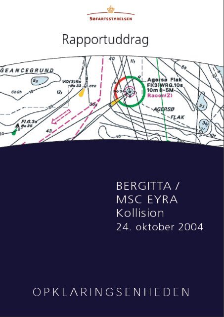 kollision den 24. oktober 2004 uddrag pÃ¥ dansk - SÃ¸fartsstyrelsen
