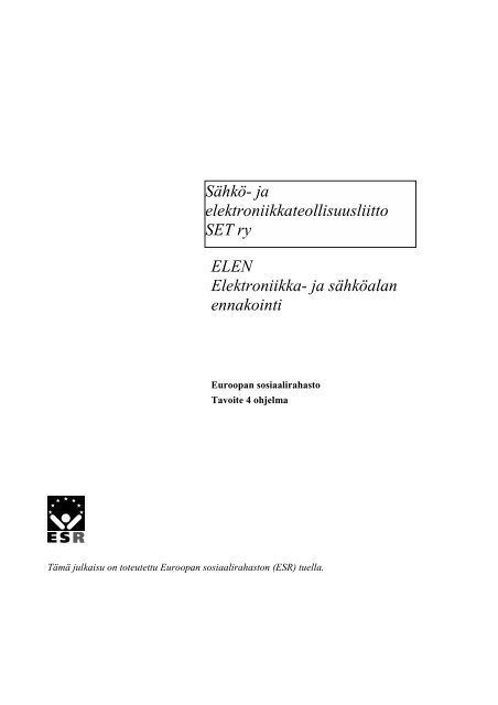 ELEN Elektroniikka- ja sÃ¤hkÃ¶alan ennakointi SÃ¤hkÃ¶- ja ... - Mol.fi