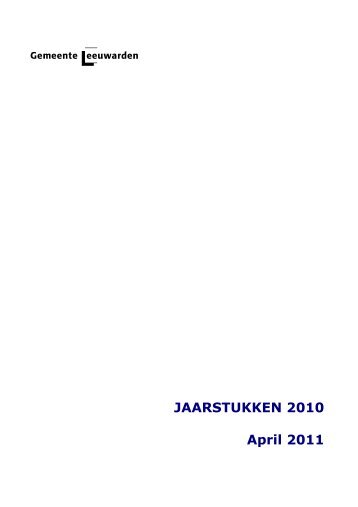 Jaarstukken 2010 - Gemeente Leeuwarden