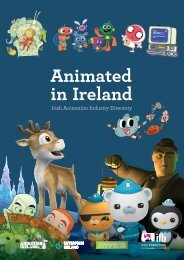 Animated in Ireland Brochure 2012 - Irish Film Board