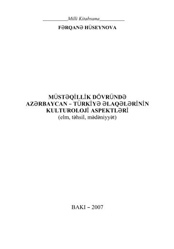 MÃ¼stÉqillik dÃ¶vrÃ¼ndÉ AzÉrbaycan-TÃ¼rkiyÉ ÉlaqÉlÉrinin kulturoloji ...