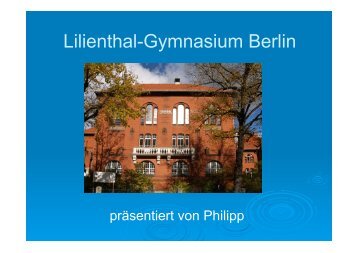 Lilienthal-Gymnasium Berlin - uni at school