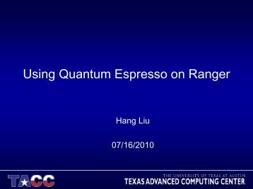 Hang Liu, TACC presentation - Teragridforum.org