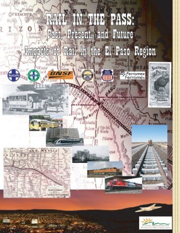 Since 1881, El Paso has served as a major rail hub. - Senator Eliot ...