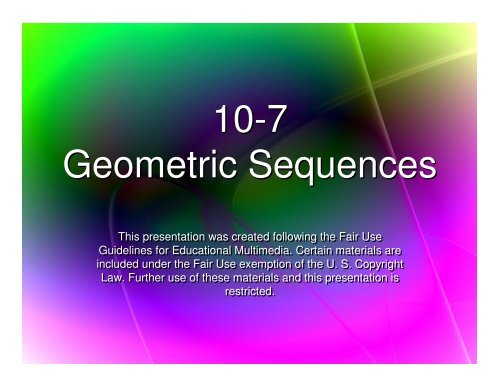 10-7 Geometric Sequences 10-7 Geometric Sequences