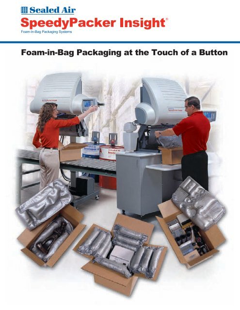 SpeedyPacker Insight Â® Foam-in-Bag Packaging Systems