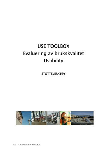 Use Toolbox. Evaluering av brukskvalitet . Usability ... - Statsbygg