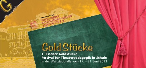 1. Essener GoldStücke Festival für Theaterpädagogik in Schule in ...