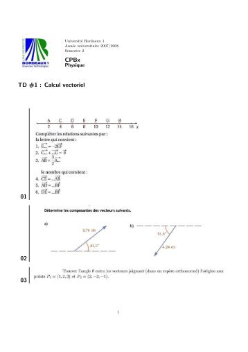 CPBx TD #1 : Calcul vectoriel 01 02 03 - UniversitÃ© Bordeaux 1