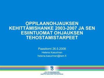 oppilaanohjauksen kehittÃ¤mishanke 2003-2007 ja sen esiintuomat ...