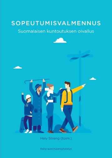 Sopeutumisvalmennus_suomalaisen kuntoutuksen oivallus_RAY2014