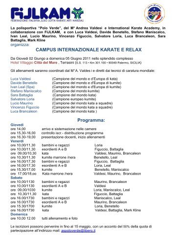 CAMPUS INTERNAZIONALE KARATE E RELAX Programma: - Fijlkam