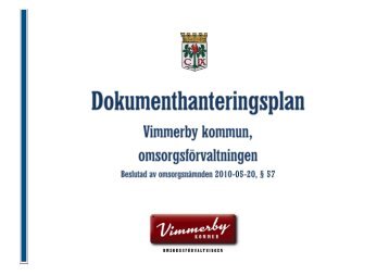 Dokumenthanteringsplan, Vimmerby kommun, omsorgsnÃ¤mnden