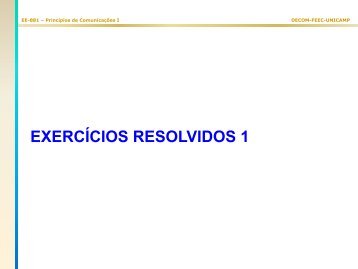 EXERCÃCIOS RESOLVIDOS 1 - DECOM - Unicamp