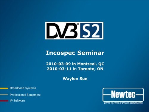 DVB-S2 - Incospec Communications Inc.