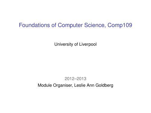 Foundations of Computer Science, Comp109 - The University of ...