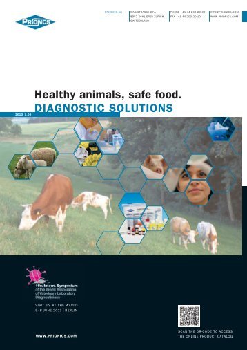 Healthy animals, safe food. DIAGNOSTIC SOLUTIONS - Prionics