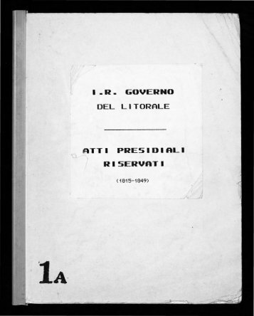 Governo del Litorale in Trieste- Atti presidiali riservati (1815 - 1849)