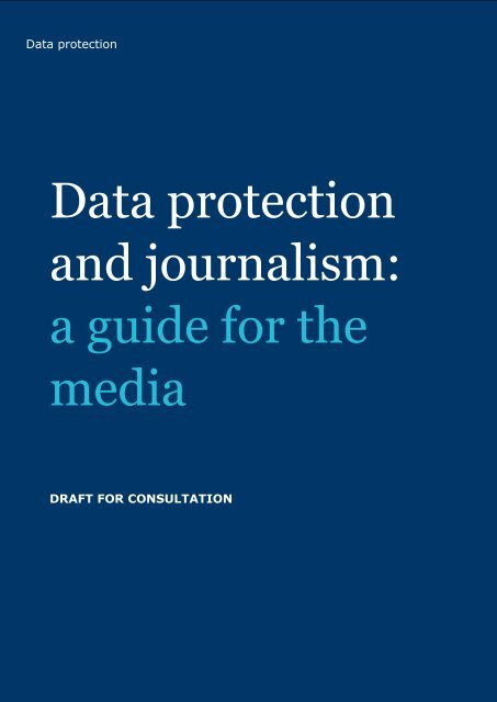 data-protection-and-journalism-a-guide-for-the-media-draft