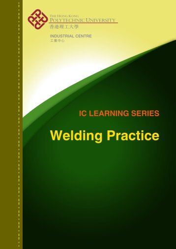 Welding Practice - The Hong Kong Polytechnic University