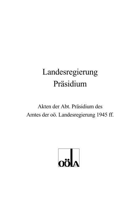 Landesregierung Präsidium - Oberösterreichisches Landesarchiv