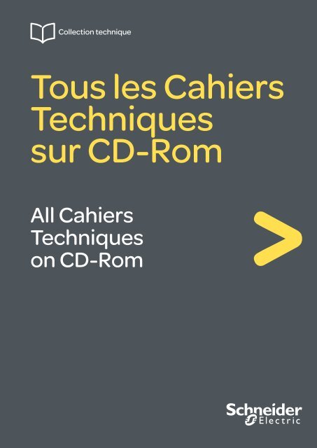 All Cahiers Techniques on CD-Rom - Schneider Electric