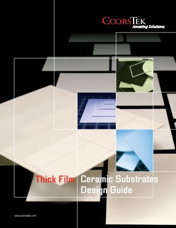 t h i c k - f i l m  ceramic substrates design guide - CoorsTek