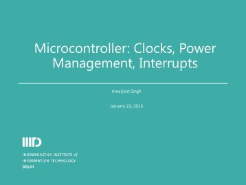 Microcontroller: Clocks, Power Management, Interrupts - IIIT