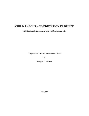 CHILD LABOUR AND EDUCATION IN BELIZE - ILO